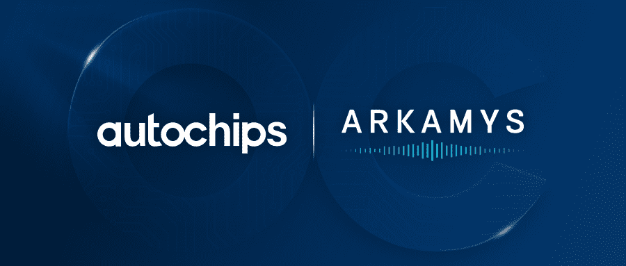 AutoChips与世界音频先驱ARKAMYS合作 为汽车影音产品带来专业级的3D音频听觉成效